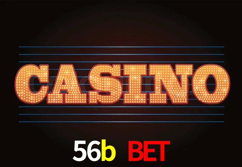 Player Reviews 56b bet